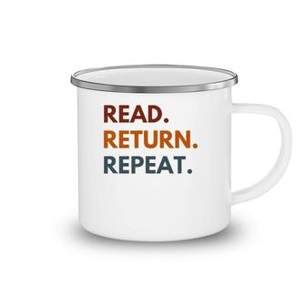 Read Return Repeat, Retro Reading Camping Mug | Mazezy