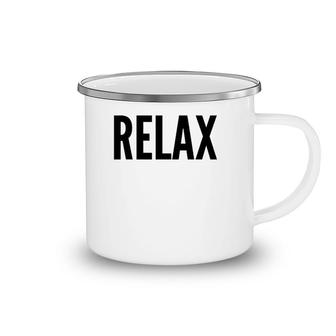 Relax Funny Gift Relaxing Camping Mug | Mazezy