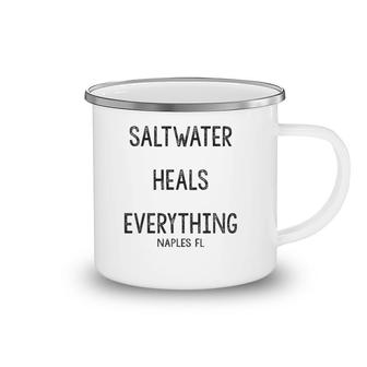 Saltwater Heals Everything Naples Florida Camping Mug | Mazezy