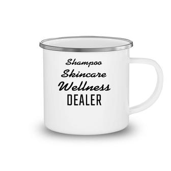 Shampoo Skincare Wellness Dealer Skin Esthetician Camping Mug | Mazezy