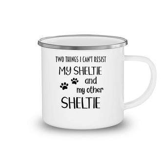 Sheltie Can't Resist Shelties Sheltie Mom Sheltie Lover Gift Camping Mug | Mazezy