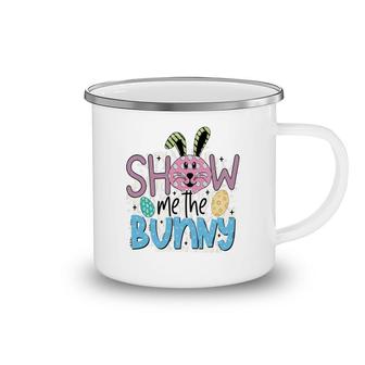 Show My The Bunny Easter Day Fun Happy Easter Day Camping Mug - Seseable