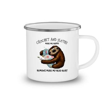 Sloth And Crochet Make Me Happy Camping Mug | Mazezy