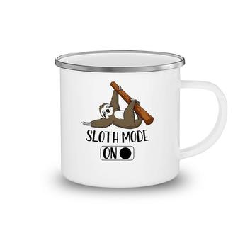 Sloth Mode On Funny Cute Lazy Napping Sloth Camping Mug | Mazezy