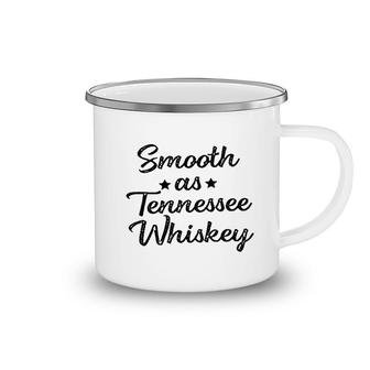 Smooth As Tennessee Whiskey Funny Camping Mug | Mazezy