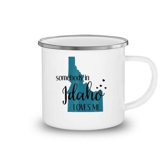 Somebody In Idaho Loves Me Id State Camping Mug | Mazezy