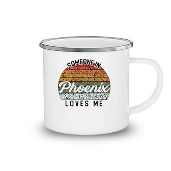Someone In Phoenix Loves Me United States Family Travel Camping Mug | Mazezy