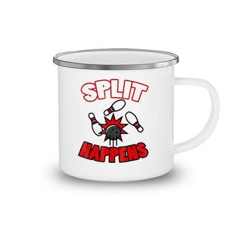 Split Happensfunny Bowling Gift For Bowlers Camping Mug | Mazezy