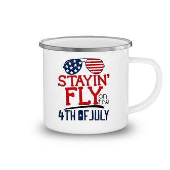 Staying Fly On The 4Th Of July  Camping Mug
