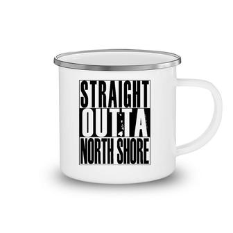 Straight Outta North Shore Black By Hawaii Nei All Day Camping Mug | Mazezy