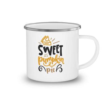Sweet As Pumpkin Pie Thanksgiving Kids Daughter Mom Camping Mug | Mazezy