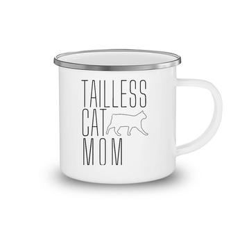 Tailless Cat Mom Bobtail Manx No Tail Cat Owner Lover Camping Mug | Mazezy