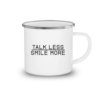 Talk Less Smile More Camping Mug | Mazezy