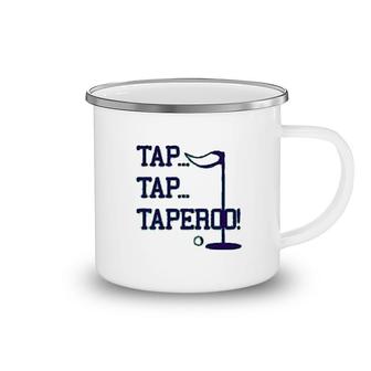Tap Tap Taperoo Happy Parody Saying Camping Mug | Mazezy