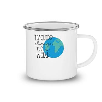 Teachers Change The World T Camping Mug | Mazezy