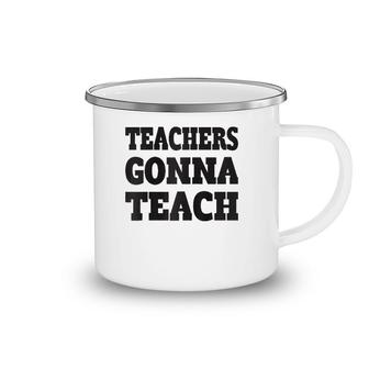 Teachers Gonna Teach Teachers Are Essential Raglan Baseball Tee Camping Mug | Mazezy