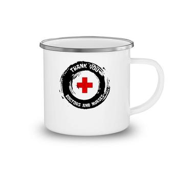 Thank You Doctors And Nurses Camping Mug | Mazezy