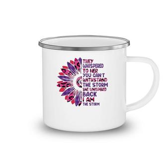 They Whispered To Her You Cannot Withstand The Storm Leopard Camping Mug