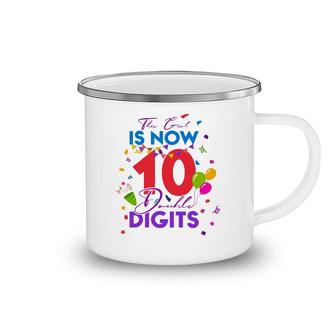 This Girl Is Now 10 Double Digits Birthday 10Th Gift 10 Years Old Camping Mug - Seseable