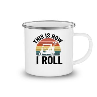 This Is How I Roll Vintage Golf Cart  Camping Mug