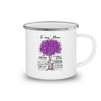 To My Mom I Am Because You Are My Loving Mother I Love You Camping Mug | Mazezy