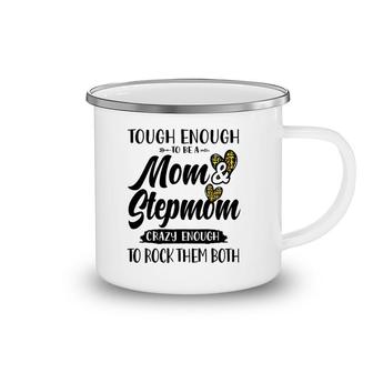 Tough Enough To Be A Mom And Stepmom Funny Mother's Day Cute Camping Mug | Mazezy