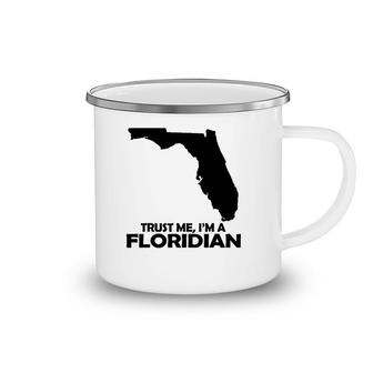Trust Me, I'm A Floridian Unisex Casual Graphical Dress Camping Mug | Mazezy