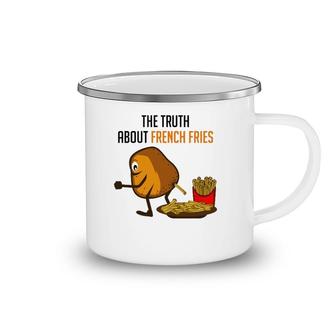 Truth French Fries Funny Person Camping Mug | Mazezy