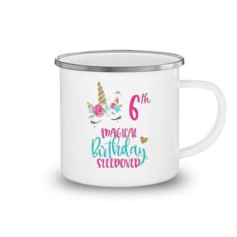 Unicorn 6Th Magical Birthday Sleepover Party Girl Tee Camping Mug | Mazezy