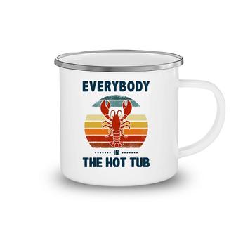 Vintage Everybody In The Hot Tub Funny Crawfish Eating Camping Mug | Mazezy