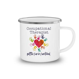 Watercolor Occupational Therapist The Fun In Functional Camping Mug | Mazezy