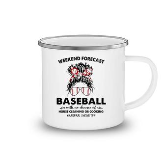Weekend Forecast Baseball With No Chance Of House Cleaning Camping Mug | Mazezy
