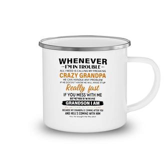 Whenever I'm In Trouble All I Need Is Calling My Freaking Crazy Grandma Gift Grandmother Camping Mug | Mazezy