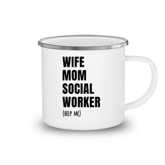 Wife Mom Social Worker, Funny Social Worker Camping Mug | Mazezy