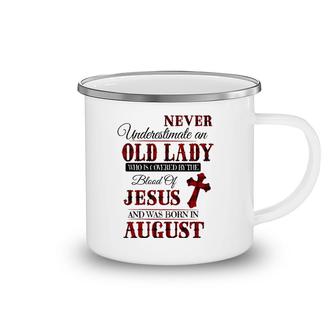 Womens An Old Lady Who Is Covered By The Blood Of Jesus In August Camping Mug | Mazezy