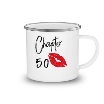 Womens Chapter 50 50Th Birthday For Women And Girl Camping Mug | Mazezy