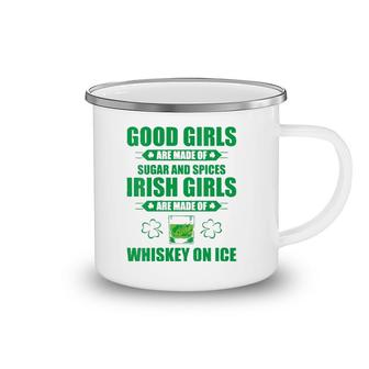Womens Irish Girls Are Made Of Whiskey On Ice St Patrick's Day Party V-Neck Camping Mug | Mazezy