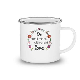 Womens Mother Teresa Saint Quote Do Small Things With Love Floral Camping Mug | Mazezy