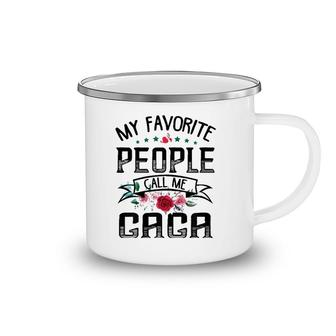 Womens My Favorite People Call Me Gaga Mother's Day Gift Camping Mug | Mazezy