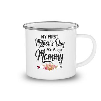Womens My First Mother's Day As A Mommy Mothers Day 2021 New Mom Camping Mug | Mazezy