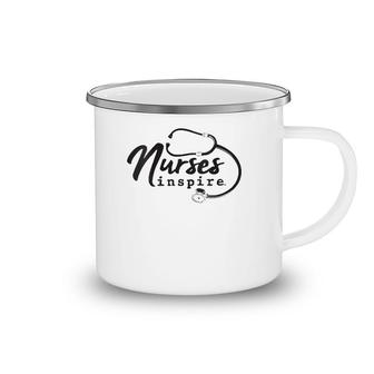 Womens Nurses Inspire Nurse Appreciation Rn Health Care Hero Gift Camping Mug | Mazezy