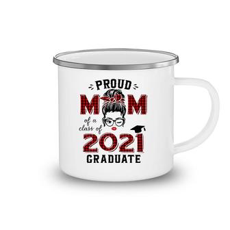 Womens Proud Mom Of A 2021 Graduate Red Plaid Messy Bun Camping Mug | Mazezy