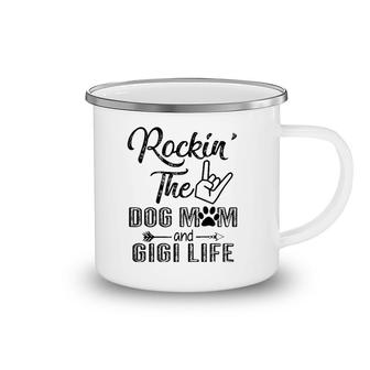 Womens Rockin' The Dog Mom And Gigi Life Mother's Day Gifts Camping Mug | Mazezy