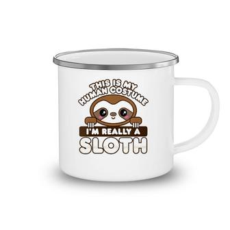Womens Sloth Gifts This Is My Human Costume I'm Really A Sloth Camping Mug | Mazezy