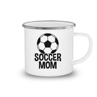 Womens Soccer Mother Soccer Mom Camping Mug | Mazezy