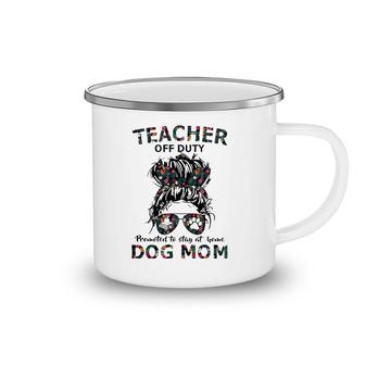 Womens Teacher Off Duty Promoted To Stay At Home Dog Mom Camping Mug | Mazezy