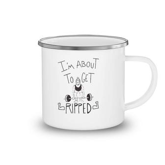 Womens Work Out I'm About To Get Ripped Camping Mug | Mazezy