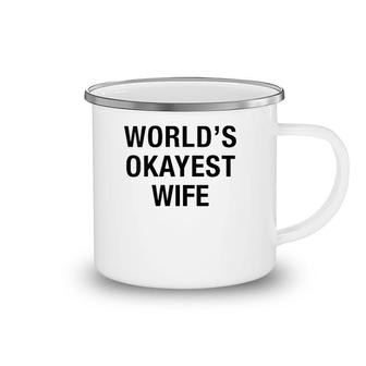 Womens Worlds Okayest Wife Funny Mothers Day Gift Camping Mug | Mazezy