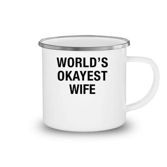 Womens World's Okayest Wife , Mother Wedding Fiance Gift Camping Mug | Mazezy