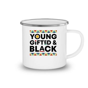 Young Gifted Black History Month African American Pride Bhm Camping Mug | Mazezy